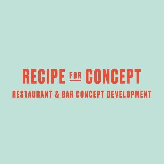Recipe for Concept | Restaurant and Bar Concept Development | Food & Beverage Consulting | Concept Placement & Planning